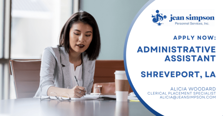 Jean Simpson NEEDED: Administrative Assistant - Shreveport - Longview - Jean Simpson ...