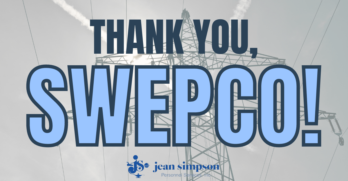 Thank you, Swepco! - Shreveport - Longview - Jean Simpson Personnel ...